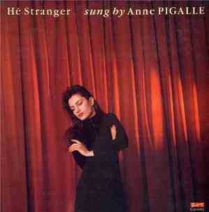 Anne Pigalle - Hé Stranger