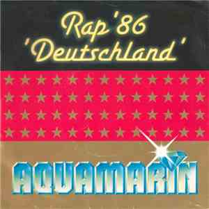 Aquamarin  - Rap '86 Deutschland