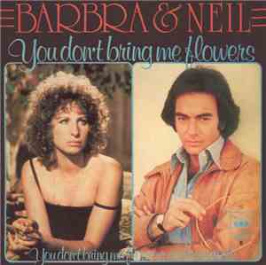 Barbra & Neil - You Don't Bring Me Flowers