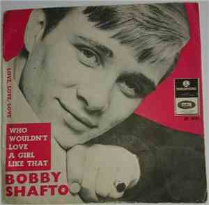 Bobby Shafto - Who Wouldn't Love A Girl Like That / I Remember
