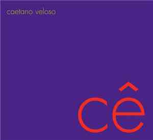 Caetano Veloso - Cê