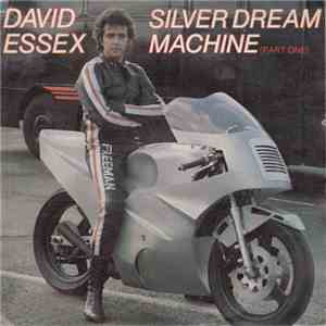 David Essex - Silver Dream Machine