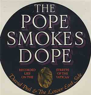 David Peel & The Lower East Side - The Pope Smokes Dope