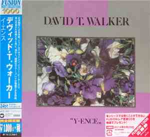 David T. Walker - Y • Ence