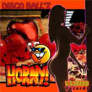 Disco Ball'z - Horny EP