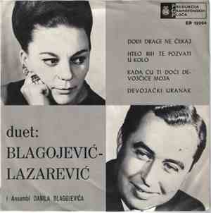 Duet Blagojević-Lazarević - Dođi Dragi Ne Čekaj