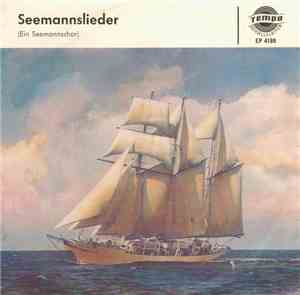 Ein Seemannschor - Seemannslieder