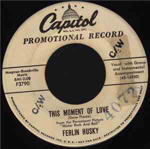 Ferlin Husky - This Moment Of Love / Make Me Live Again