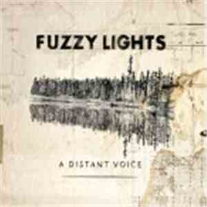 Fuzzy Lights - A Distant Voice