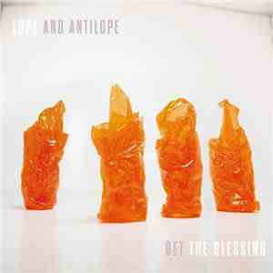 Get The Blessing - Lope And Antilope