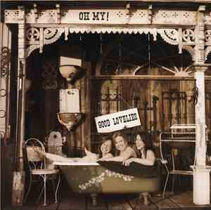 Good Lovelies - Oh My!