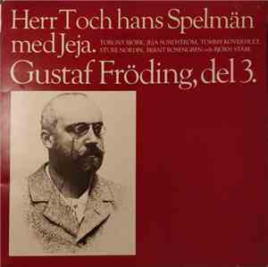 Herr T Och Hans Spelmän Med Jeja Sundström - Gustaf Fröding, Del 3