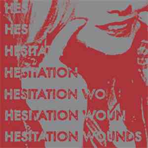 Hesitation Wounds - Hesitation Wounds