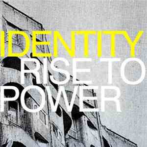 Identity  - Rise To Power