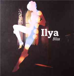 Ilya - Bliss