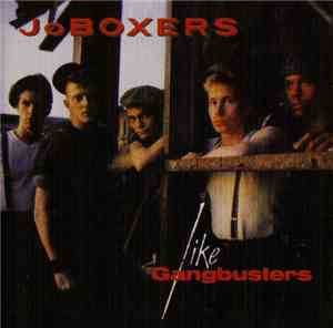 JoBoxers - Like Gangbusters