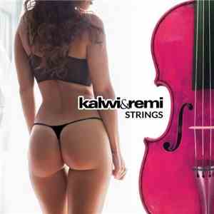 Kalwi & Remi - Strings
