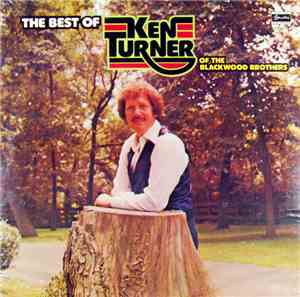 Ken Turner - The Best Of Ken Turner Of The Blackwood Brothers
