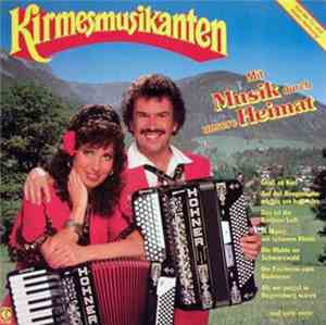 Kirmesmusikanten - Mit Musik Durch Unsere Heimat