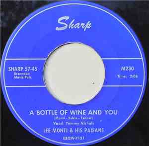 Lee Monti & His Paisans - A Bottle Of Wine And You