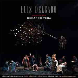 Luis Delgado - Luis Delgado Dirigido Por Gerardo Vera