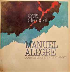 Manuel Alegre , Poemas Ditos Por Mário Viegas - País De Abril