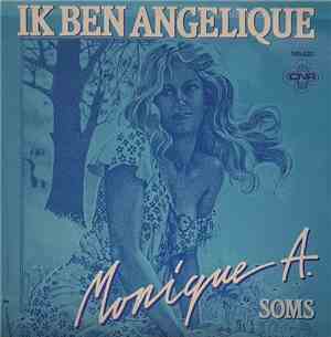Monique A. - Ik Ben Angelique / Soms