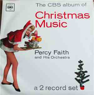 Percy Faith And His Orchestra - The CBS Album Of Christmas Music