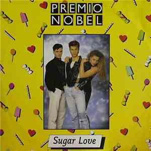 Premio Nobel - Sugar Love