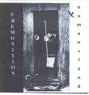 Premonition  - No Man's Land