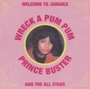 Prince Buster & The All Stars - Wreck A Pum Pum