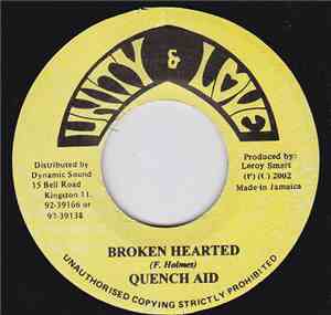 Quench Aid - Broken Hearted
