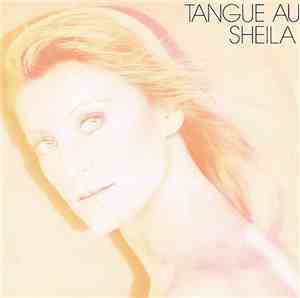Sheila  - Tangue Au