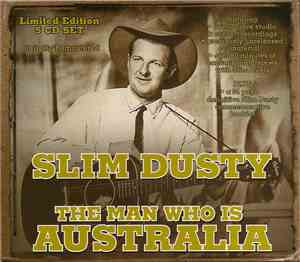 Slim Dusty - The Man Who Is Australia