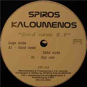 Spiros Kaloumenos - Good News E.P