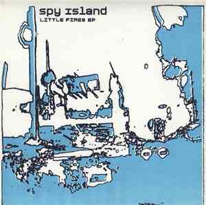 Spy Island - Little Fires EP