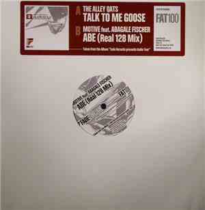 The Alley Qats / Motive featuring Abagale Fischer - Talk To Me Goose / ABE (Real 128 Mix)