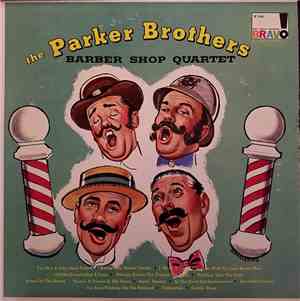 The Parker Brothers  - Barber Shop Quartet