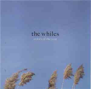 The Whiles - Colors Of The Year