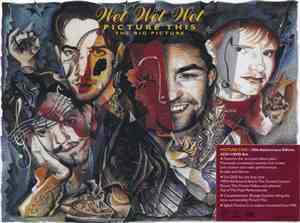 Wet Wet Wet - Picture This : The Big Picture (20th Anniversary Edition)