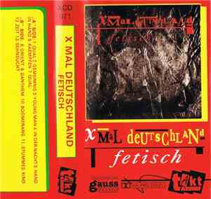 X Mal Deutschland - Fetisch