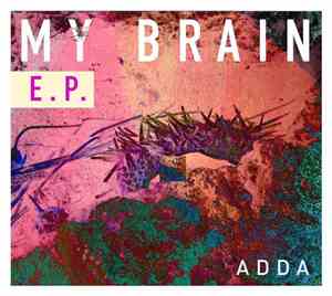 Adda Ingólfsdóttir - My Brain