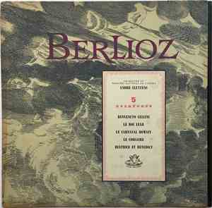 André Cluytens, Orchestre Du Theatre National De L'Opéra - Berlioz: Five Ov ...