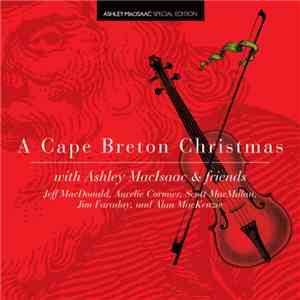 Ashley MacIsaac - A Cape Breton Christmas