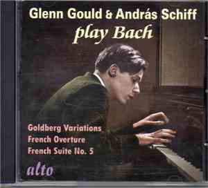 Bach, Glenn Gould, András Schiff - Glenn Gould & András Schiff Play Bach