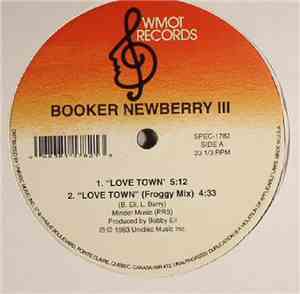 Booker Newberry III - Love Town / Attitude / Shadow