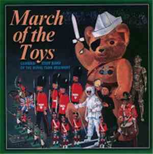 Cambrai Staff Band Of The Royal Tank Regiment - March Of The Toys