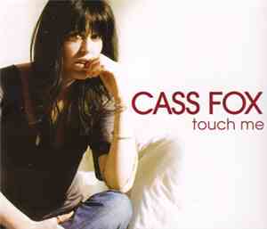 Cass Fox - Touch Me