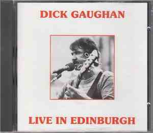 Dick Gaughan - Live In Edinburgh