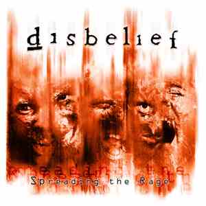 Disbelief - Spreading The Rage